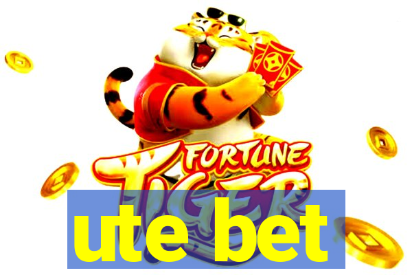 ute bet